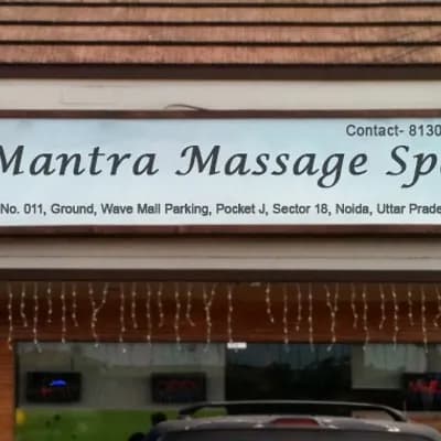 Mantra Massage Spa Sector 18-Massage Parlour in Sector 18 Noida