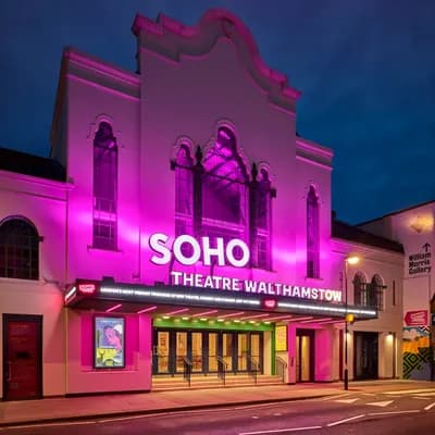Soho Theatre Walthamstow